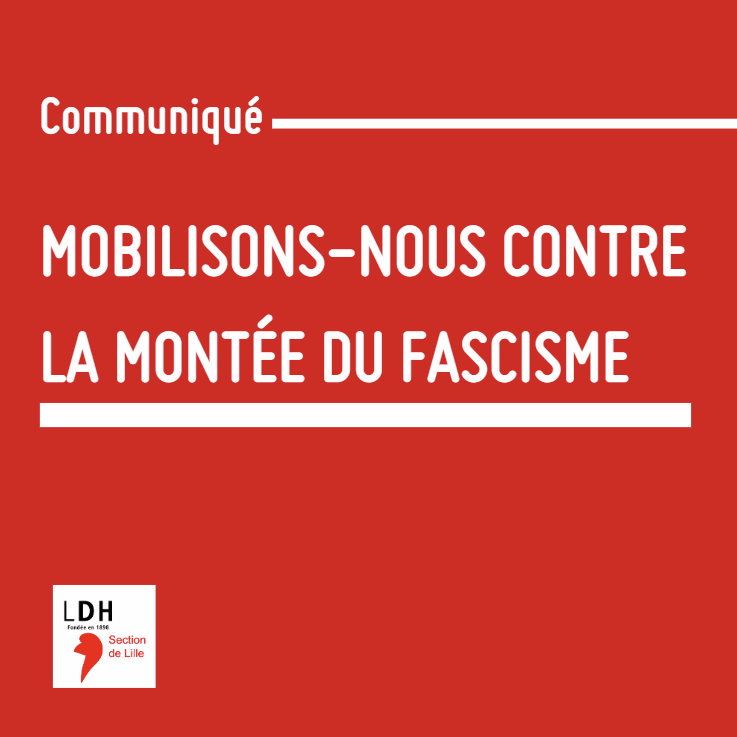 Communiqué : « Mobilisons-nous contre la montée du fascisme »